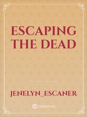 escaping the dead Book