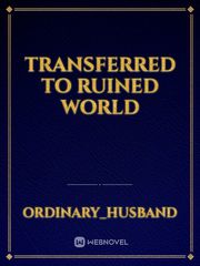 Transferred To Ruined World Book