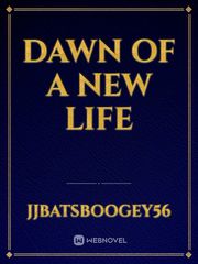 Dawn Of A New Life Book