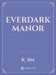 Everdark Manor Book