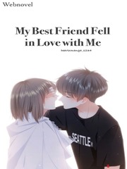 My Best Friend Fell In Love With Me [Hiatus] Book