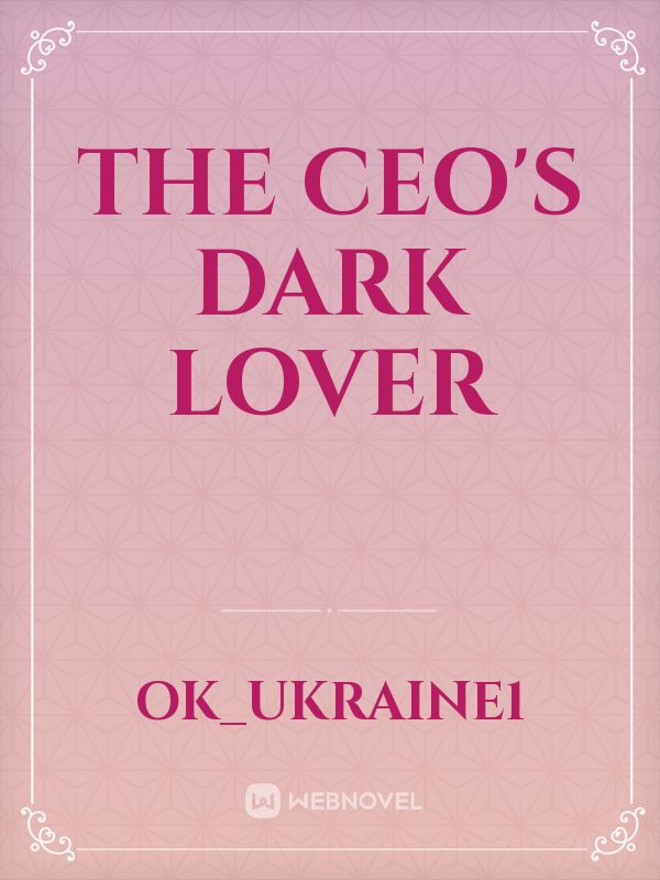 The CEO'S Dark Lover Book