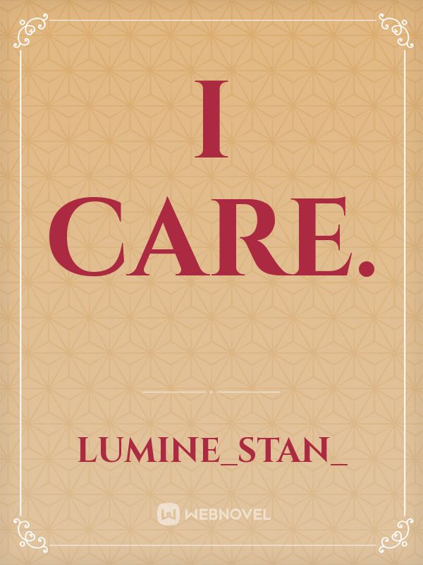 I Care.
