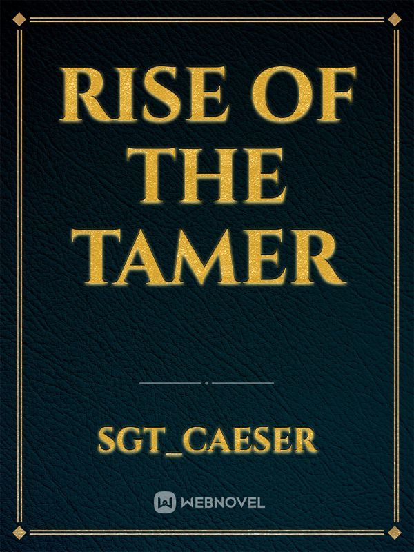 Rise of the Tamer