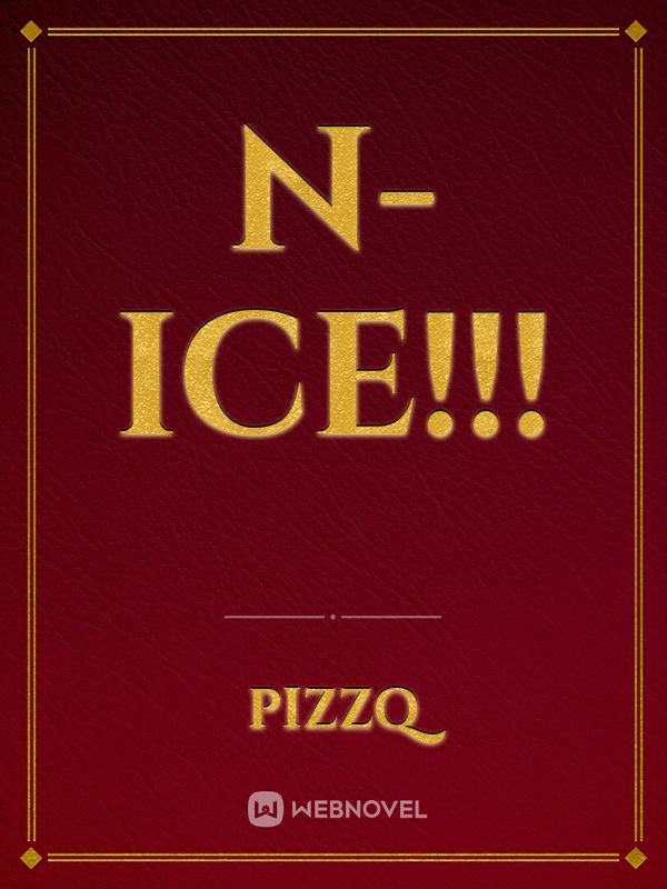 N-Ice!!!