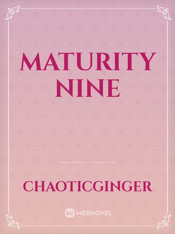 Maturity Nine Book