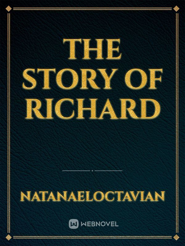 the story of Richard