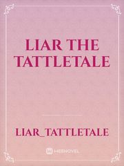 Liar The Tattletale Book