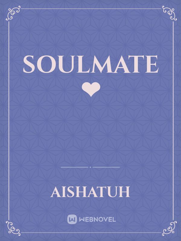 Soulmate ❤