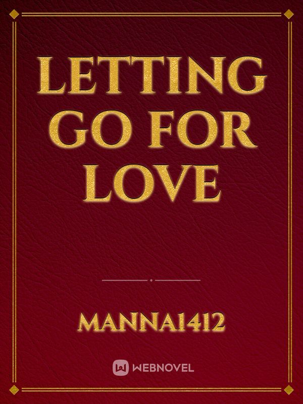 Letting Go for Love