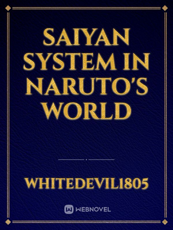 Saiyan system in Naruto's world