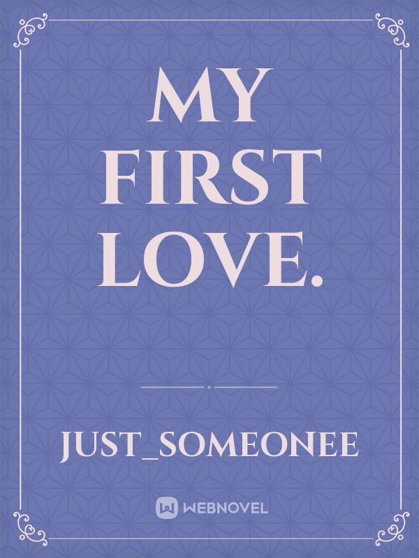 My First Love. Book