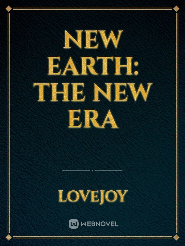 New Earth: The New Era Book