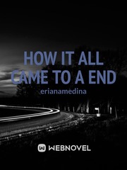 how it all came to a end Book