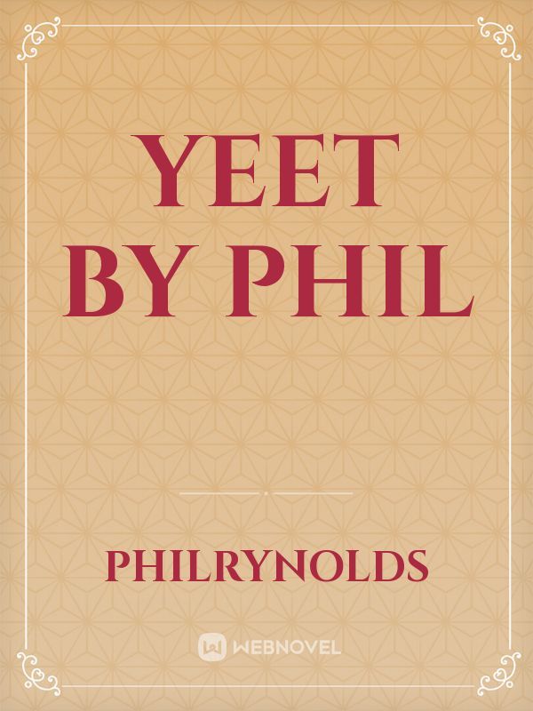 yeet by phil