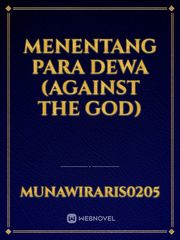 menentang para dewa (against the God) Book
