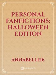 Personal Fanfictions: Halloween Edition Book