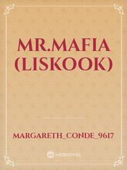 Mr.Mafia (LisKook) Book