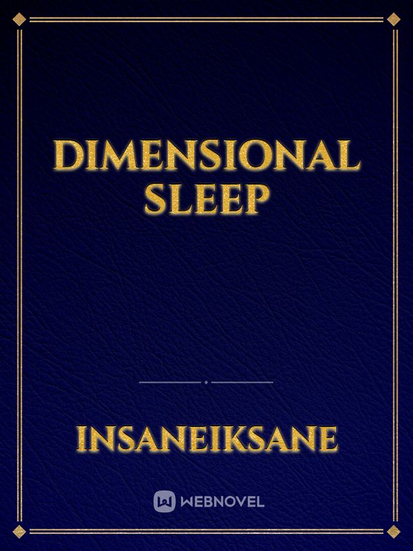 Dimensional Sleep