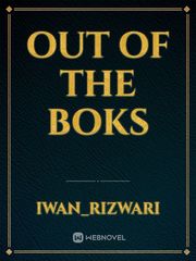 OUT OF THE BOKS Book