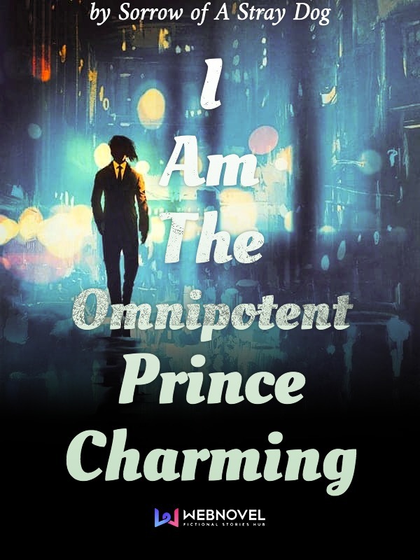 I Am The Omnipotent Prince Charming