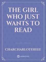 The girl who just wants to read Book