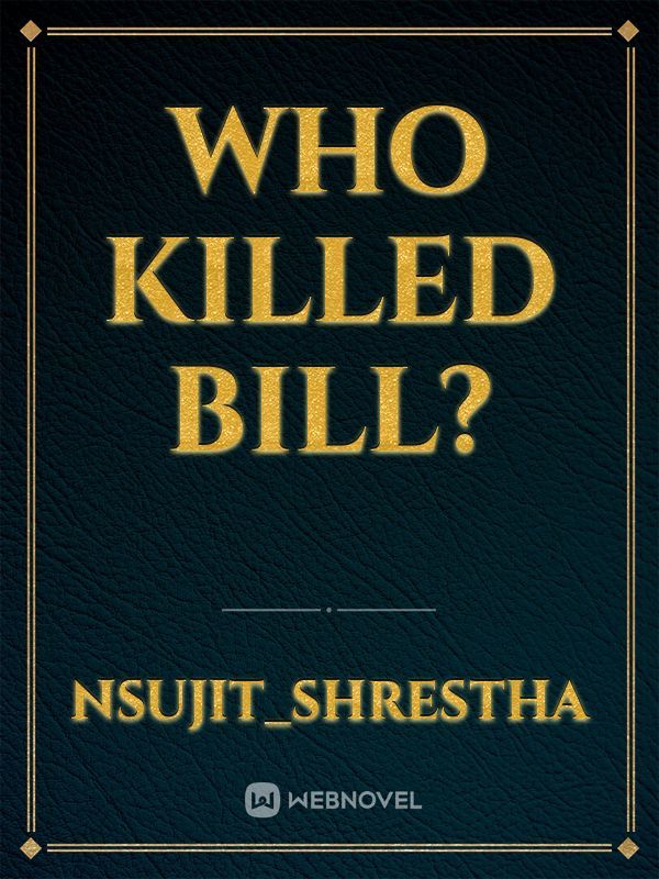Who killed Bill? Book