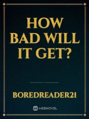 How bad will it get? Book