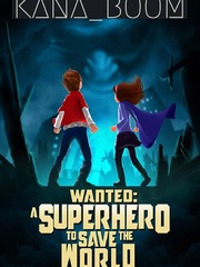How To Be A Hero: Wanted A Superhero To Save The World Book
