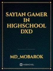 Sayian Gamer In Highschool DxD Book
