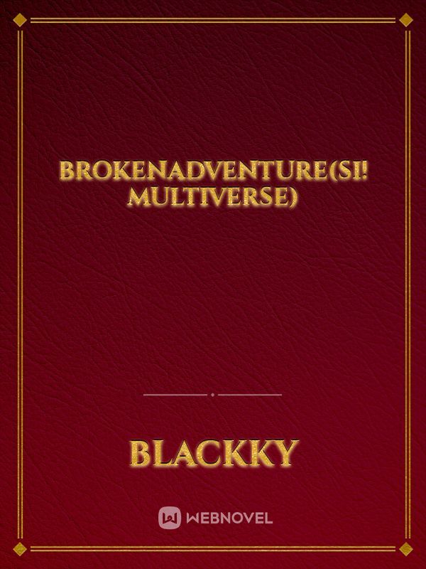 BrokenAdventure(SI! Multiverse) Book
