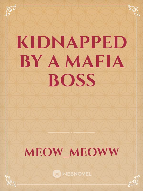 Kidnapped by a Mafia Boss Book