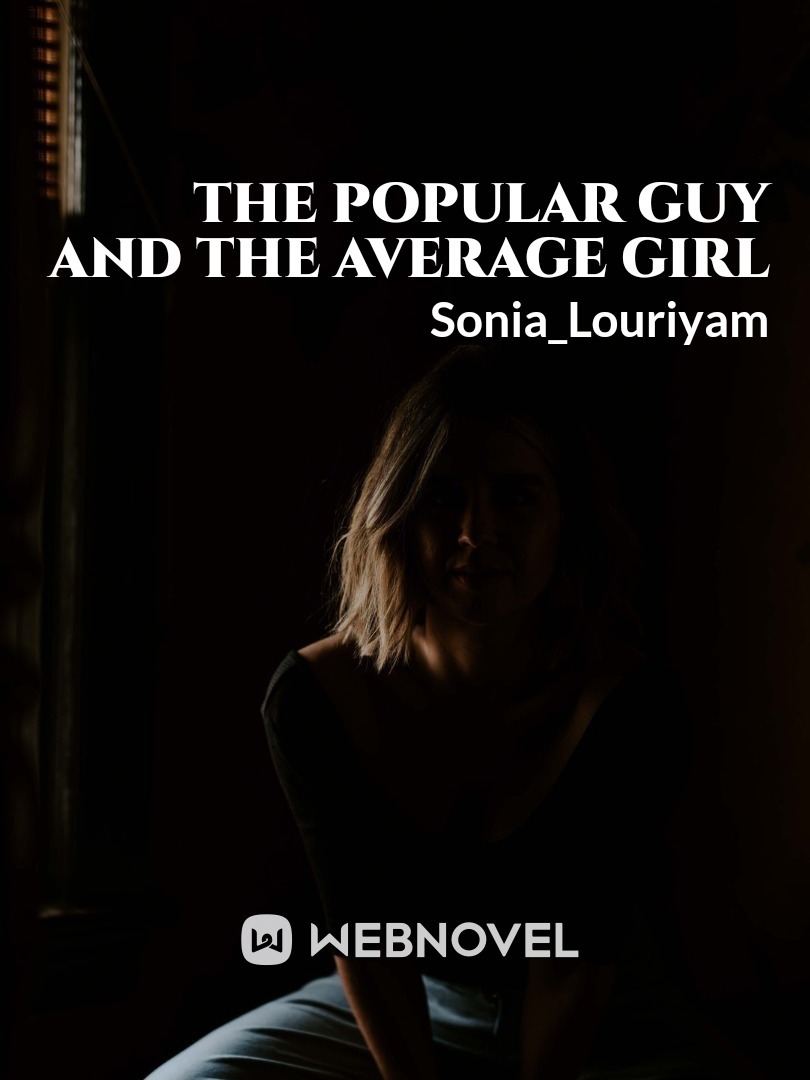 The popular guy and the average girl