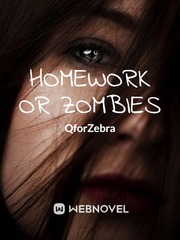 Homework or Zombies Book