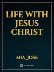 life with Jesus Christ Book