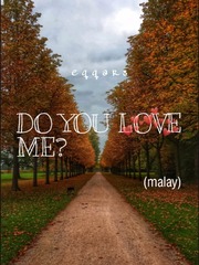 DO YOU LOVE ME? (MALAY) Book