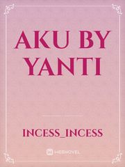 AKU 
By Yanti Book