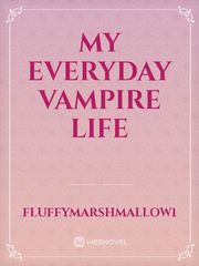My Everyday Vampire Life Book
