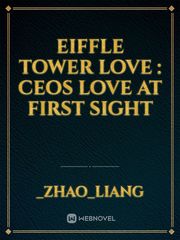 EIFFLE TOWER LOVE : CEOs Love At First Sight Book