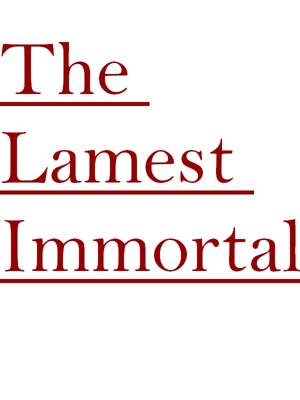 The lamest Immortal