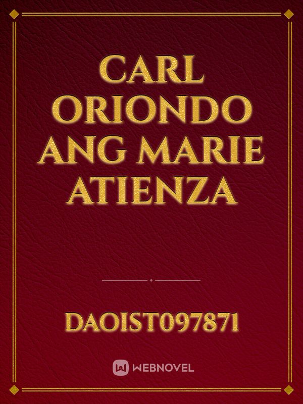 CARL ORIONDO ANG MARIE ATIENZA
