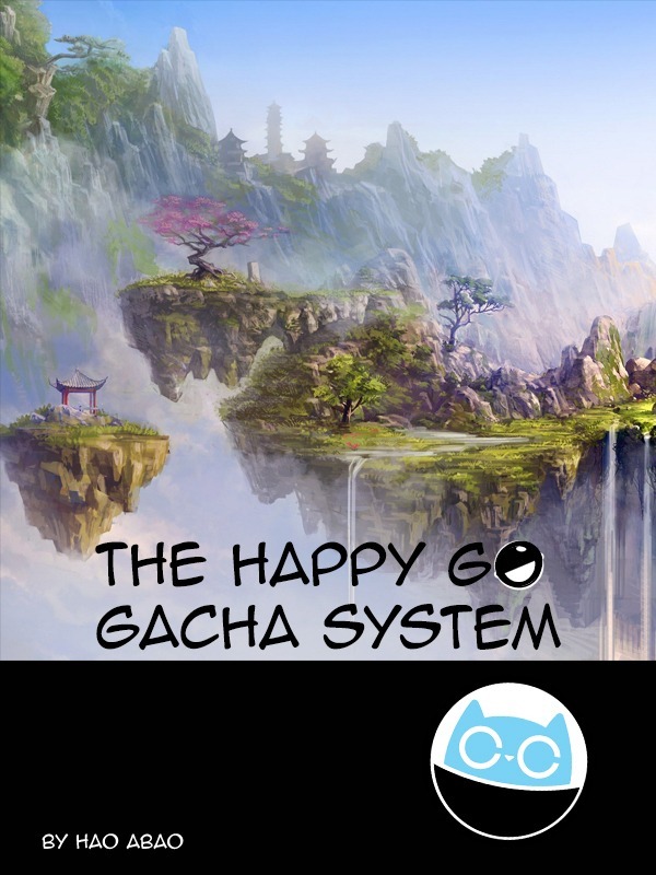 The Happy Go Gacha System (Hiatus) Book