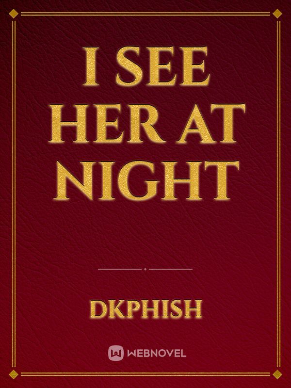 I see her at night Book