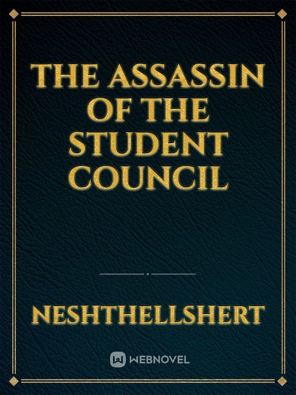 THE ASSASSIN OF THE STUDENT COUNCIL Book