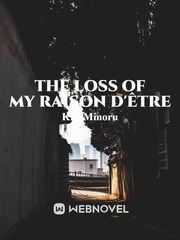 The Loss of my Raison D'être Book