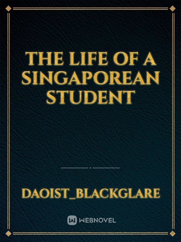 The Life Of A Singaporean Student Book