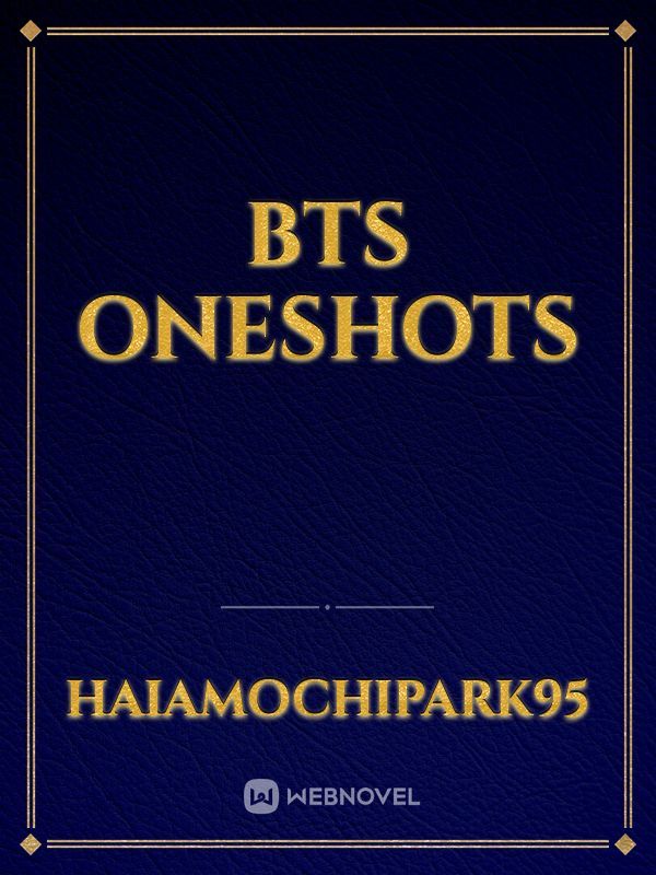 BTS ONESHOTS Book