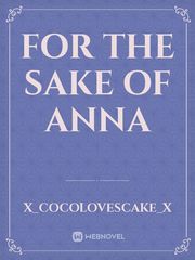 For The Sake Of Anna Book
