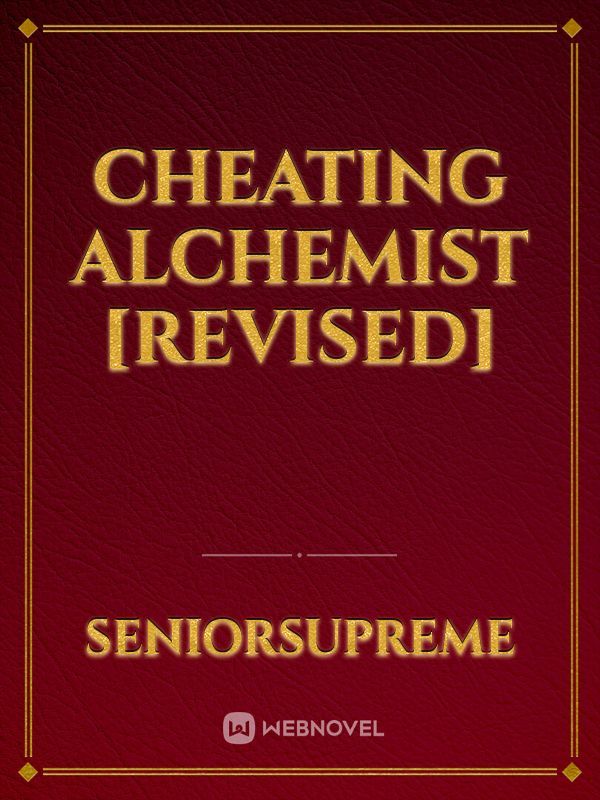 Cheating Alchemist [Revised]