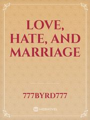 Love, Hate, and Marriage Book
